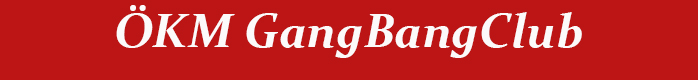 Gang Bang Austria - ÖKM